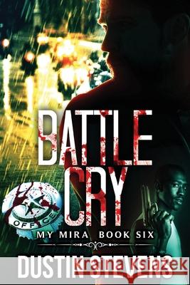 Battle Cry: A Thriller Stevens, Dustin 9798533820820 Independently published - książka