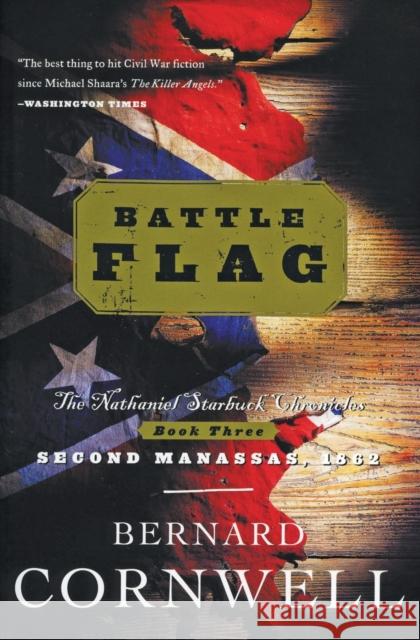 Battle Flag: The Nathaniel Starbuck Chronicles: Book Three Bernard Cornwell 9780060937188 Harper Perennial - książka