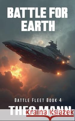 Battle For Earth Theo Mann 9781991427175 Invisible Publishing Company - książka