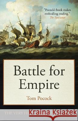 Battle for Empire: The Very First World War 1756-63 Tom Pocock 9781839014109 Lume Books - książka