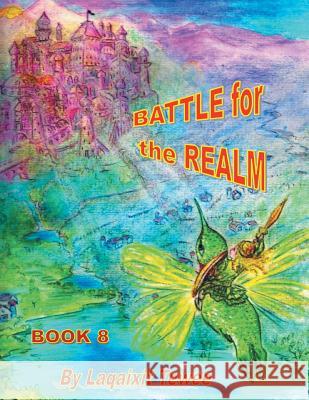 Battle for the Realm: Book 8 Laqaixit Tewee 9781493110933 Xlibris Corporation - książka