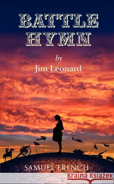 Battle Hymn Jim Leonard 9780573600944 Samuel French Trade - książka