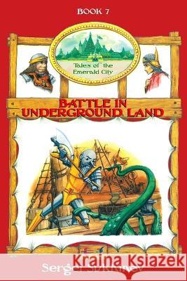 Battle in Underground Land Sergei Sukhinov 9781878941251 Red Branch Press - książka