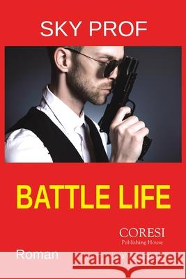 Battle Life Sky Prof 9780359956371 Lulu.com - książka