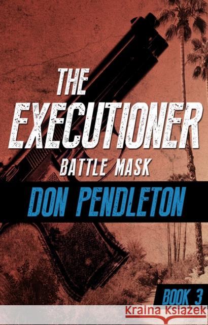 Battle Mask Don Pendleton 9781504041416 Open Road Media Mystery & Thri - książka
