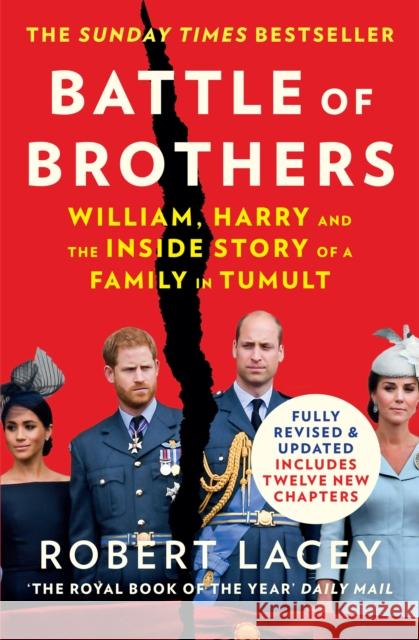 Battle of Brothers: William, Harry and the Inside Story of a Family in Tumult Robert Lacey 9780008408541 HarperCollins Publishers - książka