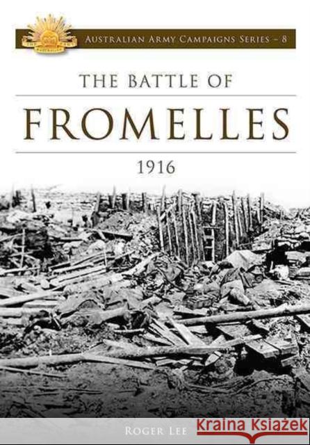 Battle of Fromelles 1916 Roger Lee 9780980658293 Big Sky Publishing - książka