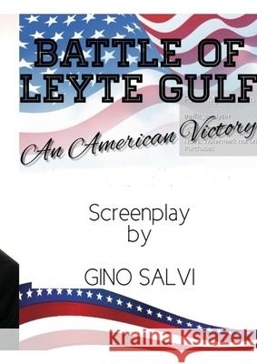 Battle of Leyte Gulf An American Victory Gino Salvi 9781304329868 Lulu.com - książka