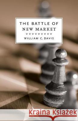 Battle of New Market William C. Davis 9780807110782 Louisiana State University Press - książka