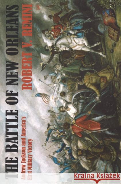 Battle Of New Orleans Robert V. Remini 9780712667128 VINTAGE - książka