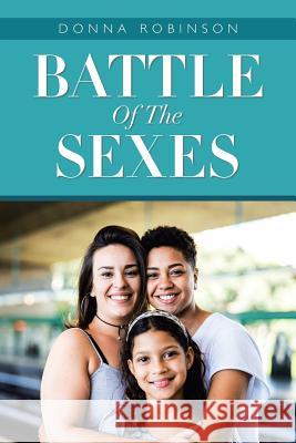 Battle of the Sexes Donna Robinson 9781728313948 Authorhouse - książka
