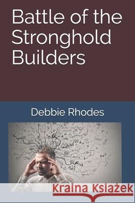 Battle of the Stronghold Builders Debbie Rhodes 9781795521499 Independently Published - książka