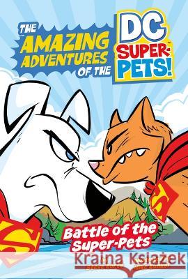 Battle of the Super-Pets Steve Kort? Mike Kunkel 9781484672136 Picture Window Books - książka