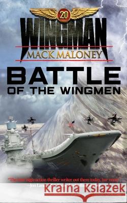 Battle of the Wingmen Mack Maloney 9781645402411 Speaking Volumes - książka