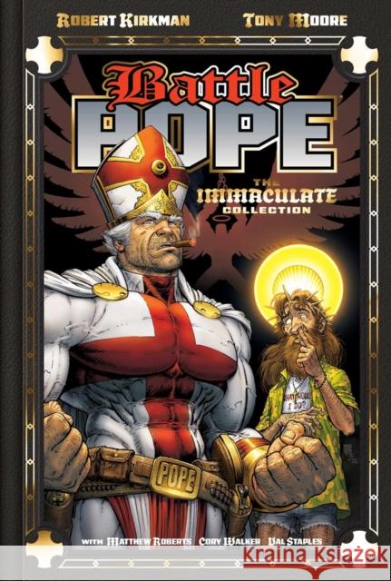 Battle Pope 25th Anniversary Deluxe Hardcover: The Immaculate Collection Robert Kirkman Tony Moore 9781534333932 Image Comics - książka