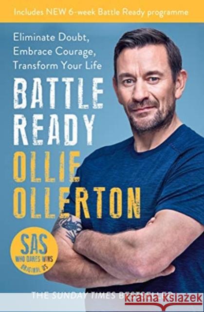 Battle Ready: Eliminate Doubt, Embrace Courage, Transform Your Life Ollie Ollerton 9781788703383 Bonnier Books Ltd - książka