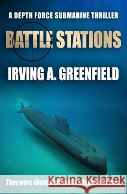 Battle Stations Irving A. Greenfield   9781800557970 Sapere Books - książka