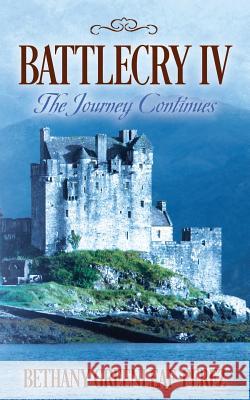Battlecry IV: The Journey Continues Bethany Greenleaf-Perez 9781478762454 Outskirts Press - książka