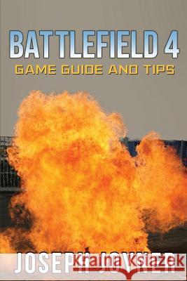 Battlefield 4 Game Guide and Tips Joseph Joyner 9781630228392 Comic Stand - książka