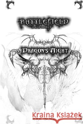 Battlefield: Son of Shadow Eric Blake 9781503102033 Createspace - książka