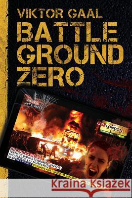 Battleground ZERO: no adult is safe Gaal, Viktor 9781517557782 Createspace - książka