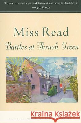 Battles at Thrush Green Miss Read 9780618884414 Houghton Mifflin Company - książka