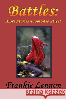 Battles: More Stories from The Mee Street Chronicles Frankie Lennon 9781941754603 Dark Oak Press - książka