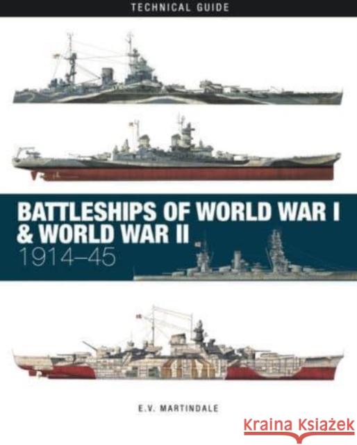 Battleships of World War I & World War II E V Martindale 9781838862947 Amber Books Ltd - książka