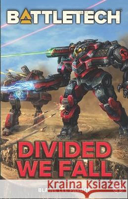 BattleTech: Divided We Fall: A BattleTech Novella Blaine Lee Pardoe 9781947335226 Inmediares Productions - książka