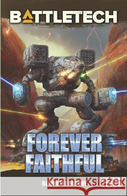 BattleTech: Forever Faithful Blaine Lee Pardoe 9781941582770 Catalyst Game Labs - książka