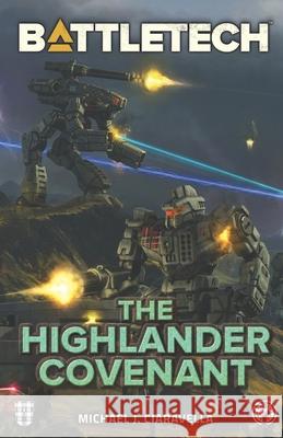 BattleTech: The Highlander Covenant Michael J. Ciaravella 9781638612452 Inmediares Productions - książka