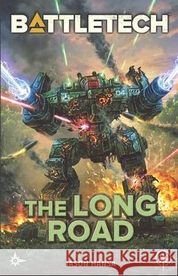 BattleTech: The Long Road Jason Hansa 9781638612650 Inmediares Productions - książka