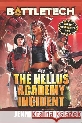 BattleTech: The Nellus Academy Incident Brozek, Jennifer 9781942487715 Catalyst Game Labs - książka