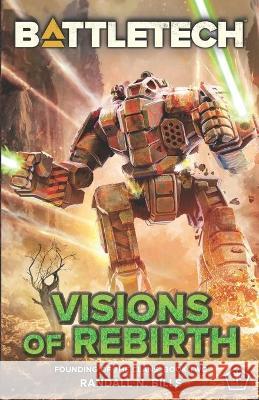 BattleTech: Visions of Rebirth (Founding of the Clans, Book Two) Randall N. Bills 9781638610601 Inmediares Productions - książka