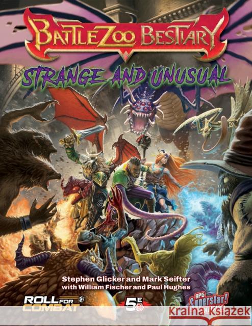 Battlezoo Bestiary: Strange & Unusual (5e) Paul Hughes 9798988119814 Roll For Combat - książka
