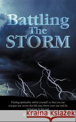 Battling The Storm Wingate, Carlos 9781477283042 Authorhouse - książka