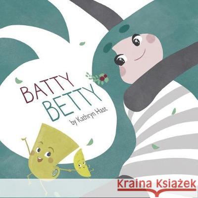 Batty Betty Kathryn Hast L. M. Phang 9781548771140 Createspace Independent Publishing Platform - książka