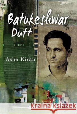 Batukeshwar Dutt Kiran Asha   9788194452829 Anurag Prakashan - książka