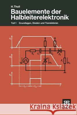 Bauelemente Der Halbleiterelektronik: Teil 1 Grundlagen, Dioden Und Transistoren Moeller 9783519064183 Vieweg+teubner Verlag - książka