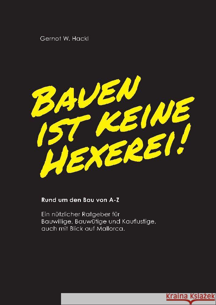 Bauen ist keine Hexerei! Hackl, Gernot W. 9783347965218 tredition - książka