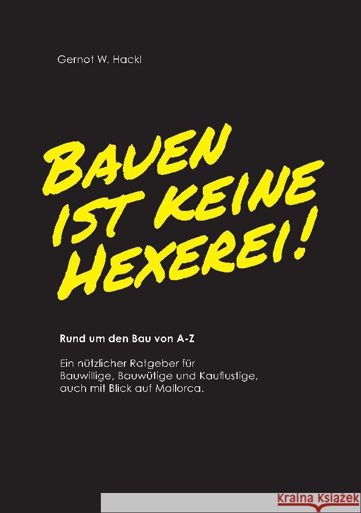 Bauen ist keine Hexerei! Hackl, Gernot W. 9783384027566 tredition - książka