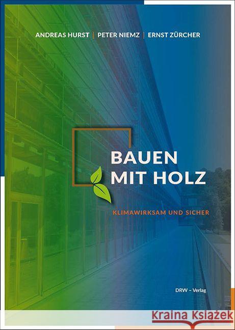 Bauen mit Holz Hurst, Andreas, Niemz, Peter, Zürcher, Ernst 9783871819506 DRW - książka