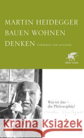 Bauen Wohnen Denken Heidegger, Martin 9783608947588 Klett-Cotta - książka