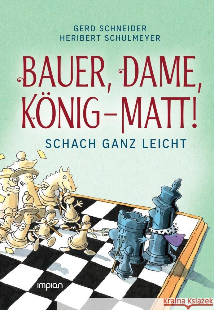Bauer, Dame, König - MATT! Schneider, Gerd 9783962691776 Impian GmbH - książka