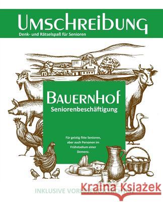 Bauernhof Umschreibung Denis Geier Aktivierungscoach Autorenteam 9781986534802 Createspace Independent Publishing Platform - książka