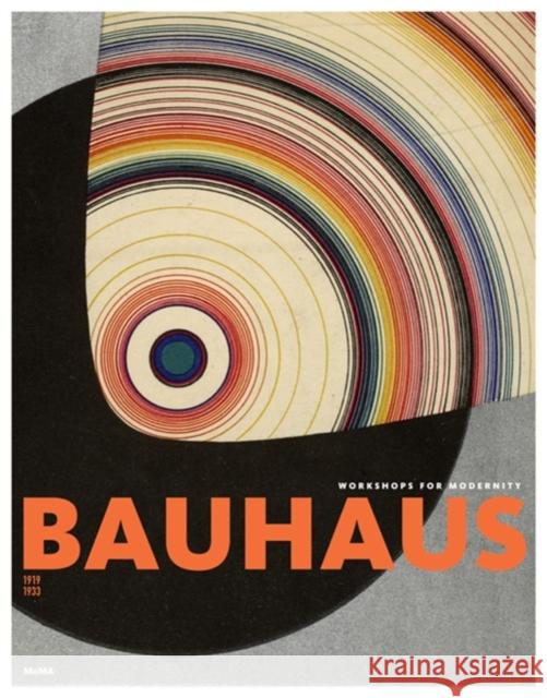 Bauhaus 1919-1933: Workshops for Modernity Ellen Lupton 9780870707582 Museum of Modern Art - książka