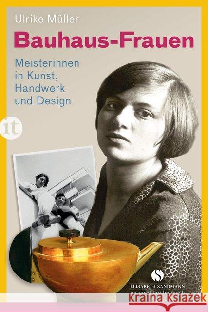 Bauhaus-Frauen : Meisterinnen in Kunst, Handwerk und Design Müller, Ulrike 9783458359845 Insel Verlag - książka