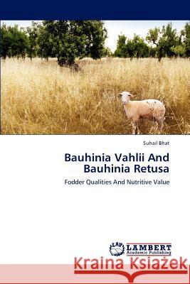 Bauhinia Vahlii And Bauhinia Retusa Bhat Suhail 9783659308147 LAP Lambert Academic Publishing - książka