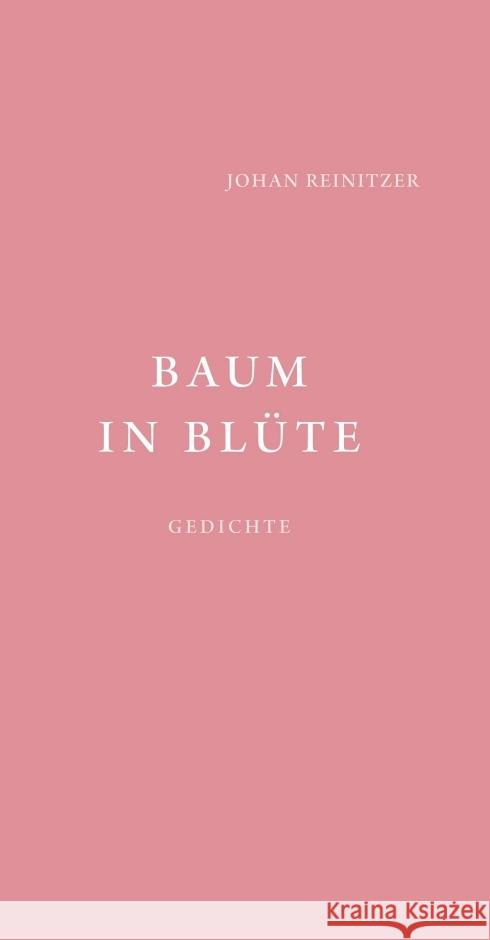 Baum in Blüte - Gedichte Reinitzer, Johan 9783347061835 tredition - książka