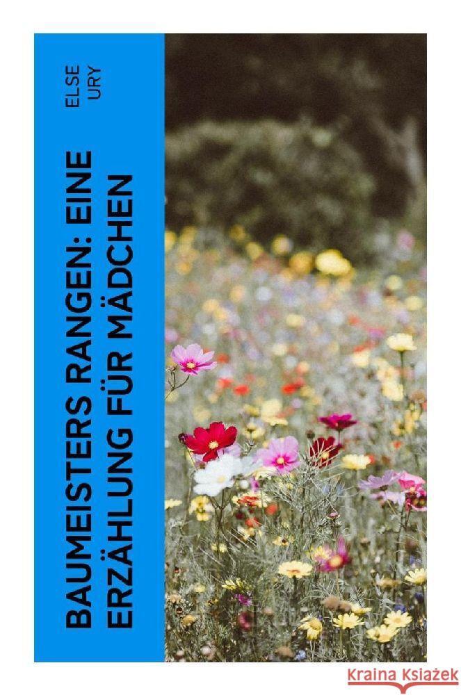 Baumeisters Rangen: Eine Erzählung für Mädchen Ury, Else 9788027347131 e-artnow - książka